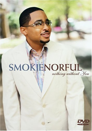 Smokie Norful/Nothing Without You